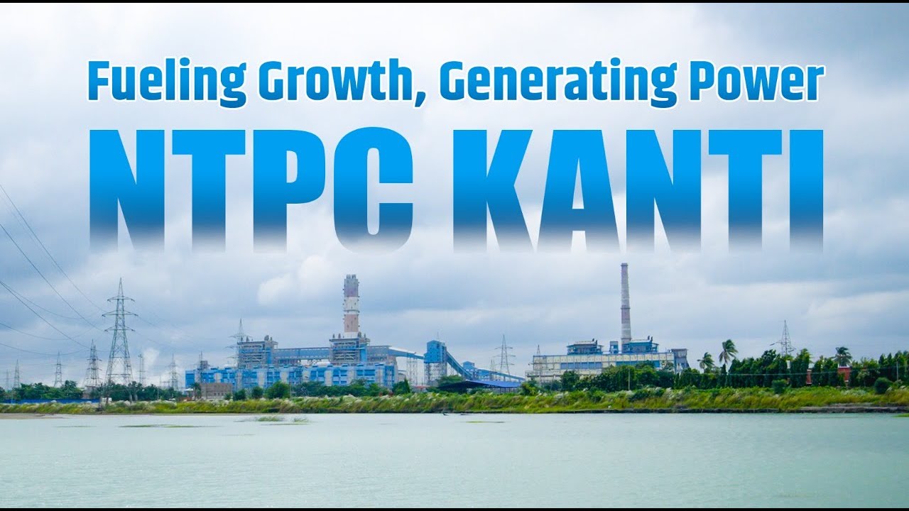 NTPC Kanti: Corporate Film