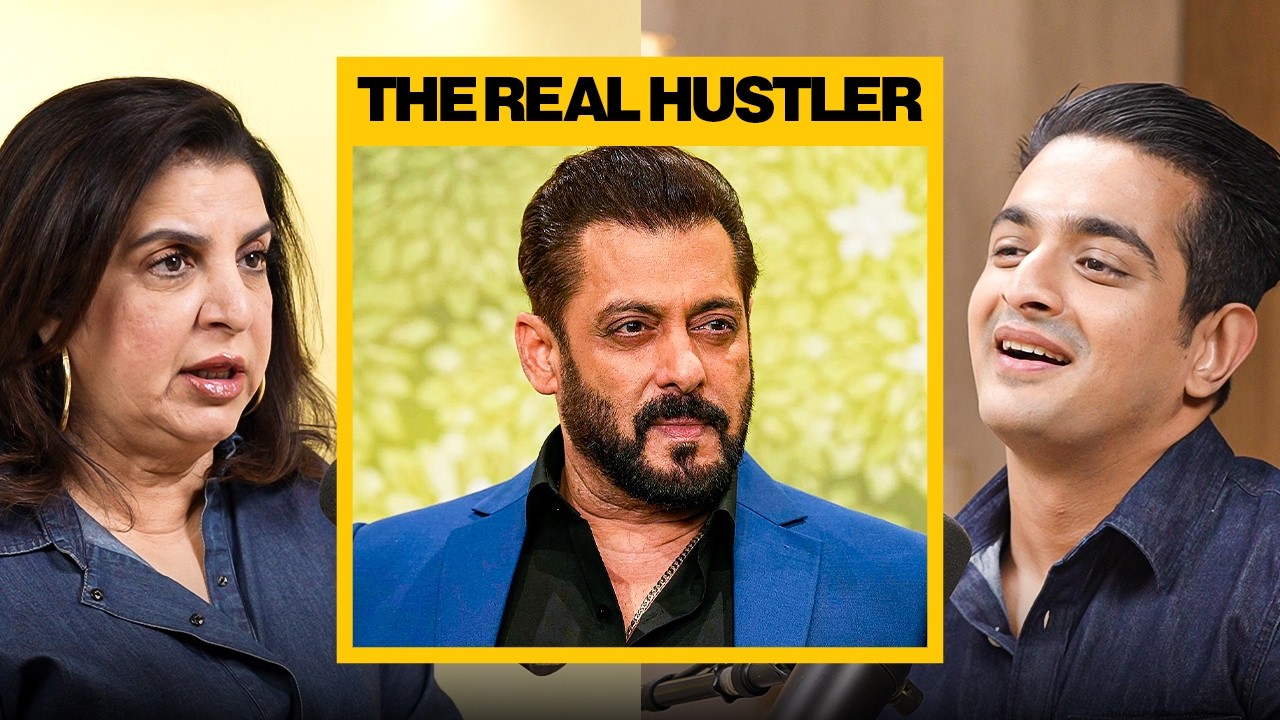 Why Salman Khan Is A REAL HUSTLER - Farah Khan