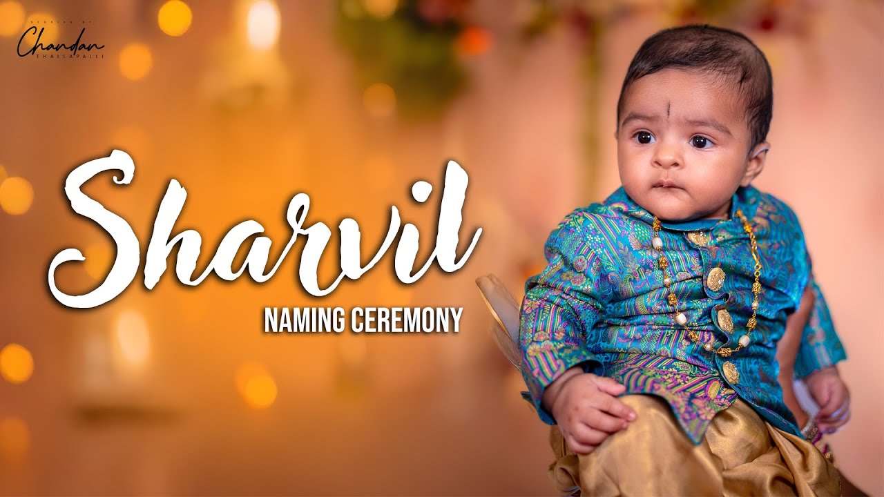 Sharvil Naming Ceremony Highlights - Traditional Film | Stories By Chandan Thallapalli