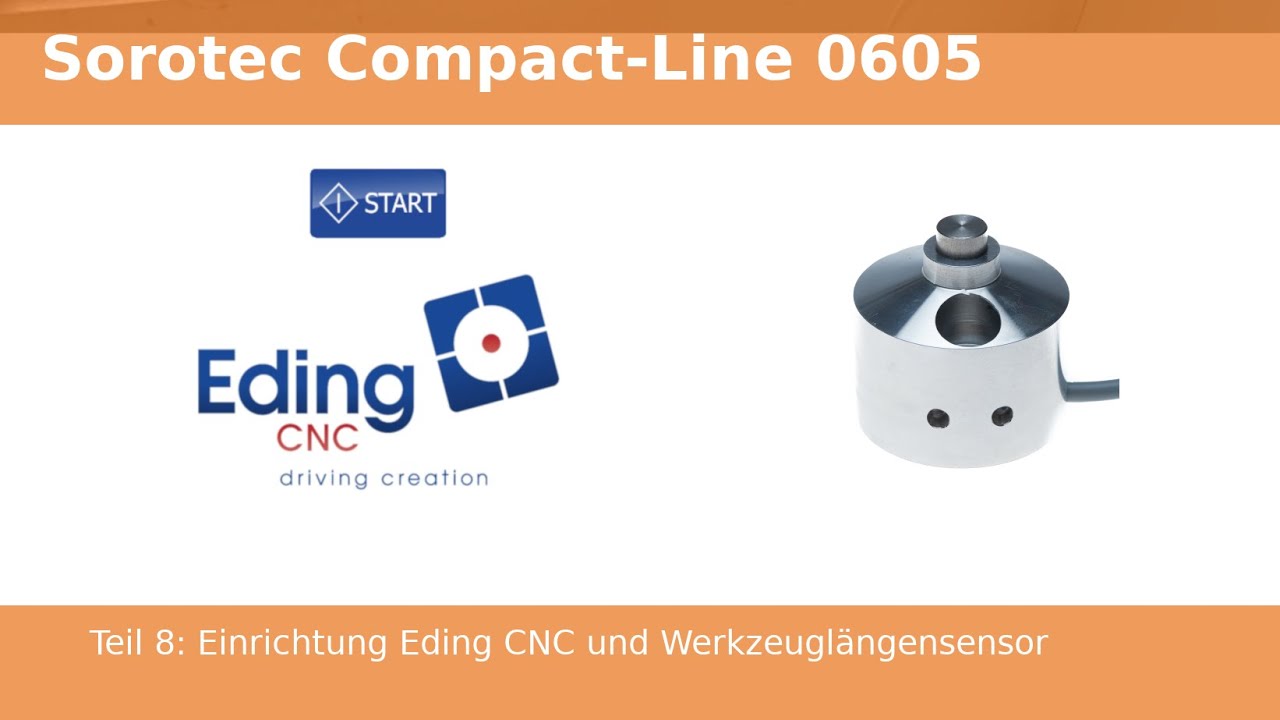 #CnC Fräse Sorotec Compact Line 0605 Teil 8: Setup Eding CnC und Werkzeuglängensensor / Tutorial