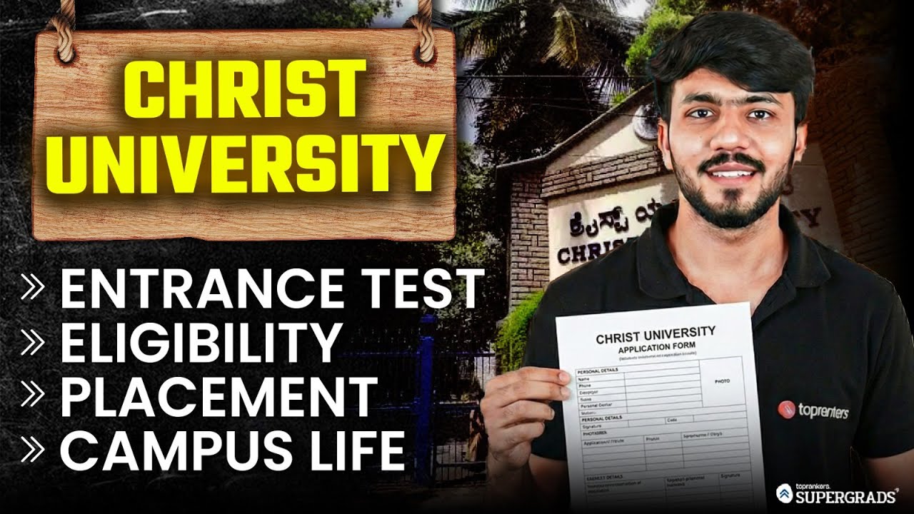 🎓 Christ University UG 2026 Admission Guide | Entrance Test, Eligibility, Placements & Campus Life