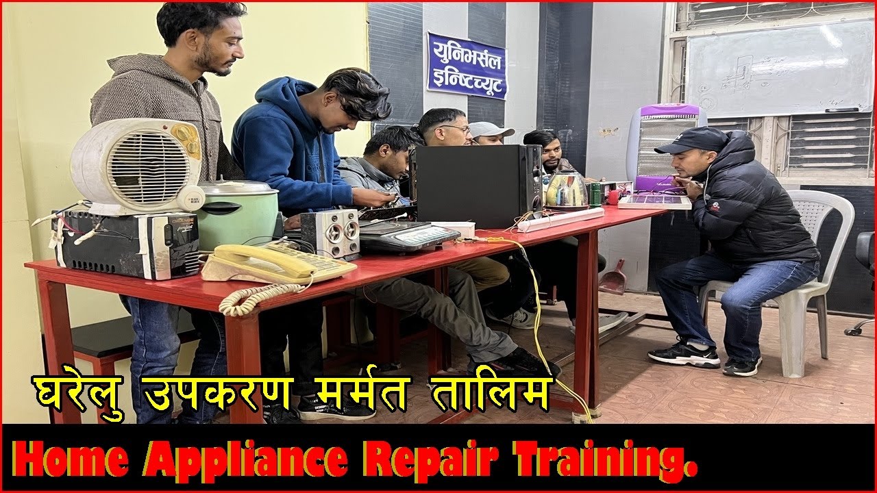 Home Appliance Repair Training  |  Home Appliance Training Center in Kathmandu Nepal