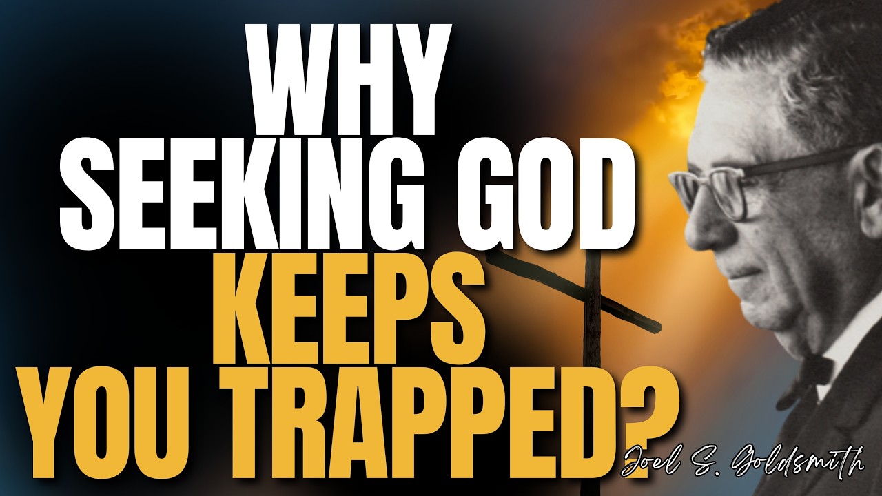 JOEL S. GOLDSMITH: The SHOCKING TRUTH of I AM — Why SEEKING GOD Keeps You TRAPPED
