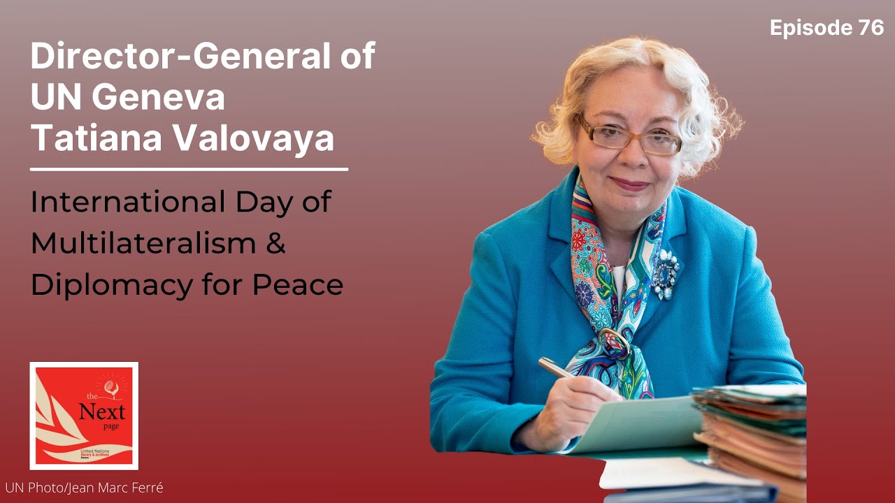 Tatiana Valovaya on International Day of Multilateralism & Diplomacy for Peace |#NextPagePod