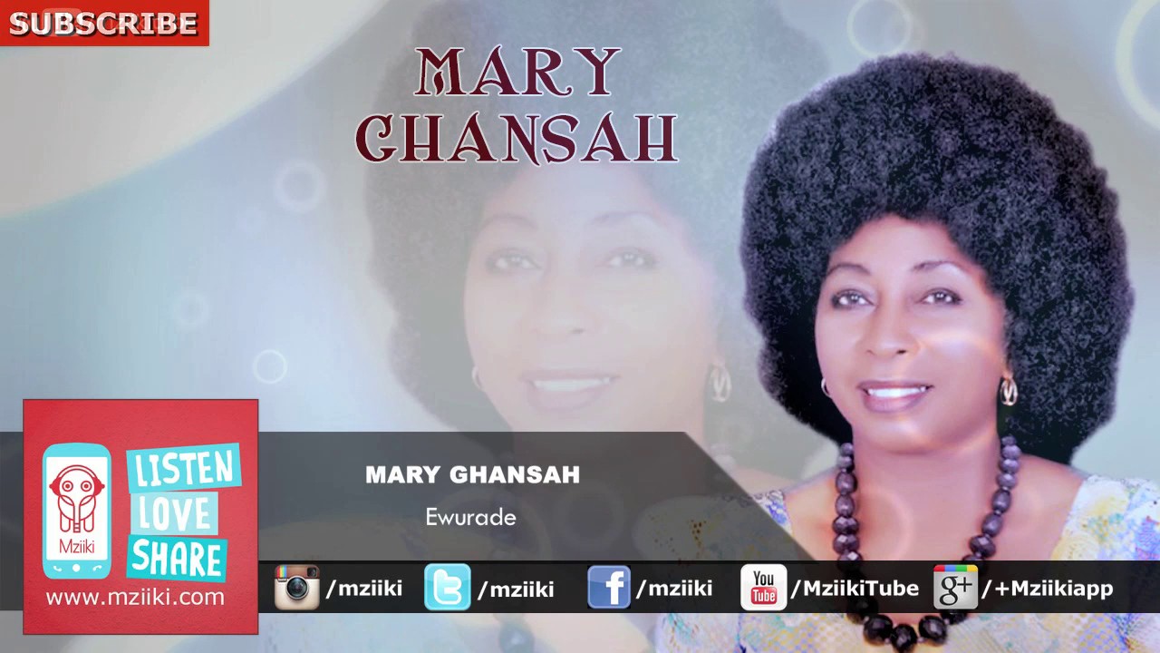 Ewurade | Mary Ghansah | Official Audio