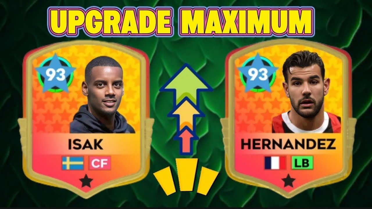 DLS 25 | Nâng Cấp Max Alexander Isak 83 & Theo Hernandez 83