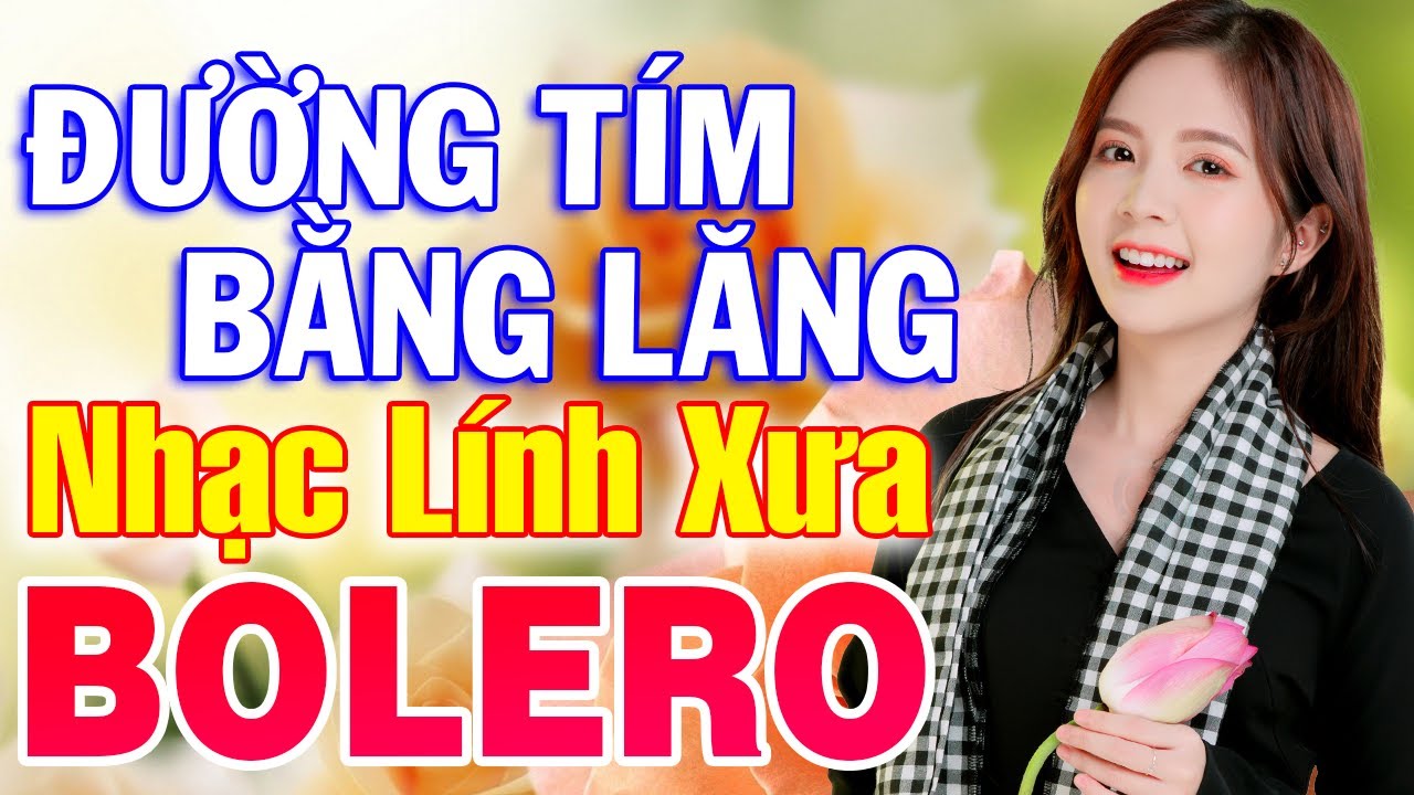 Đường Tím Bằng Lăng, Tiền Thắng Tình Thua - LK Nhạc Lính Mới Gây Nghiện Theo Thời Gian
