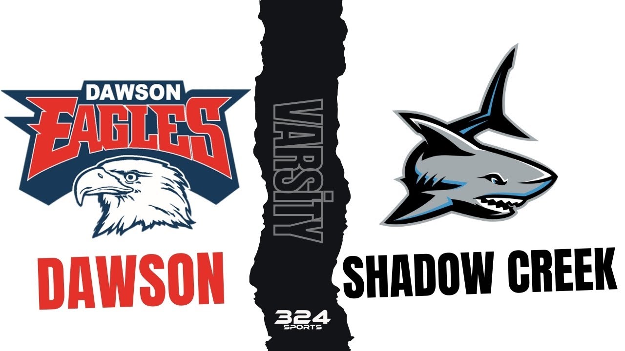 Dawson Eagles-vs-Shadow Creek Sharks | INTENSE District Game🔥