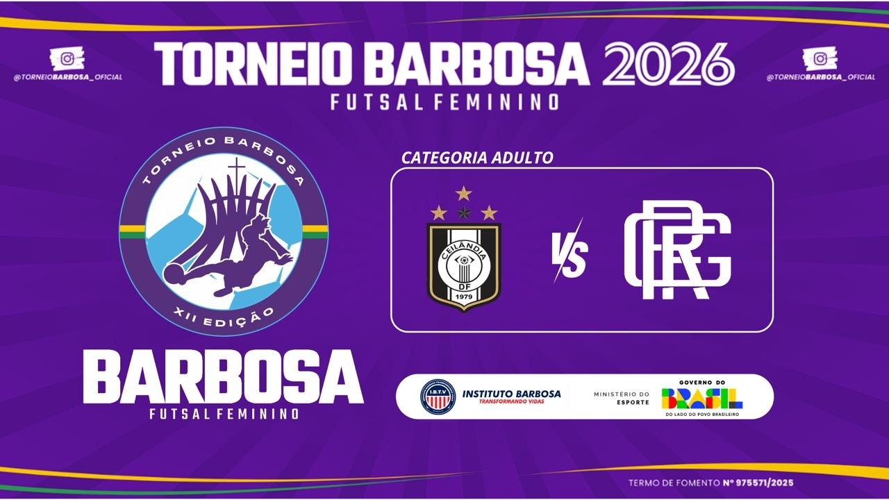 CEILÂNDIA X REDE GOL - TORNEIO BARBOSA 2026 - XII EDIÇÃO