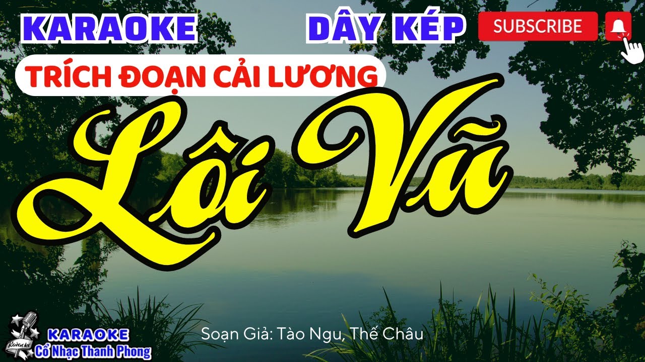 Karaoke Trích Đoạn LÔI VŨ DÂY KÉP | Dành Cho Các Bạn Nam