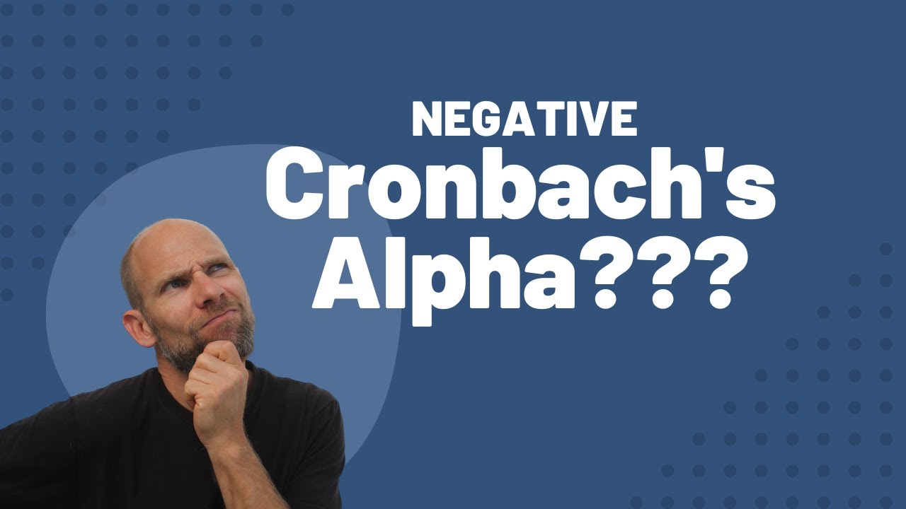 Negative Cronbach's alpha???