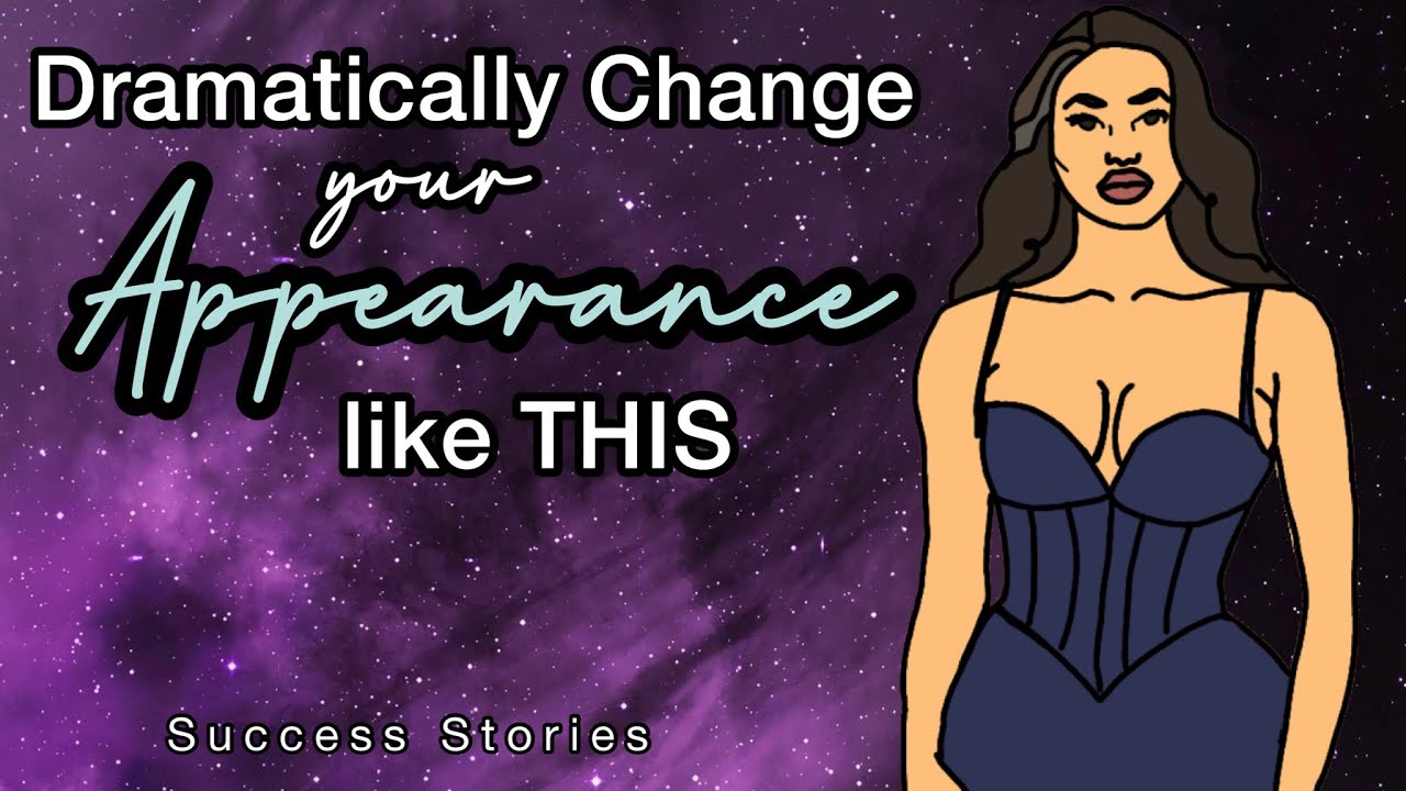The Secret to DRAMATICALLY Changing Your Appearance | Law of Assumption Success Stories