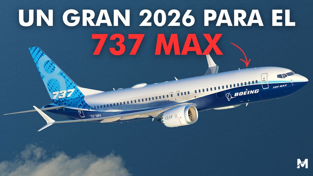 El Gigante Boeing 737 MAX de 2026