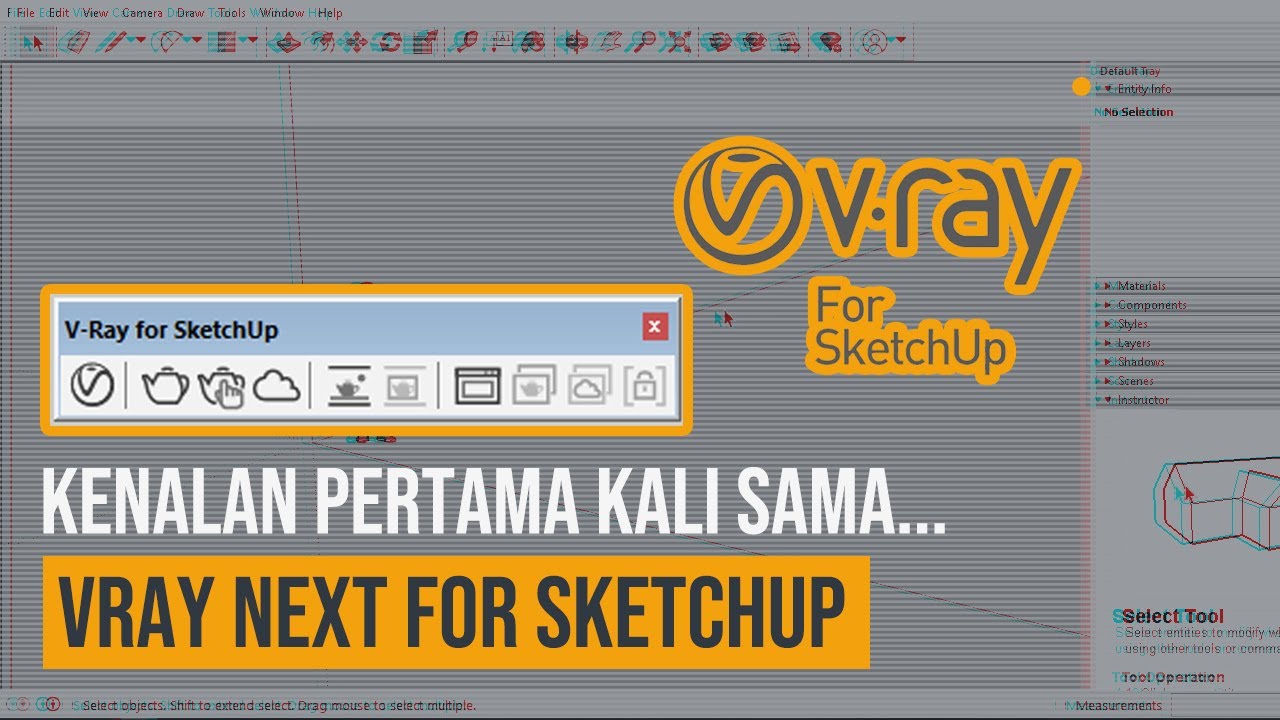 Pengenalan Interface Vray Next For Sketchup - belajar vray 1