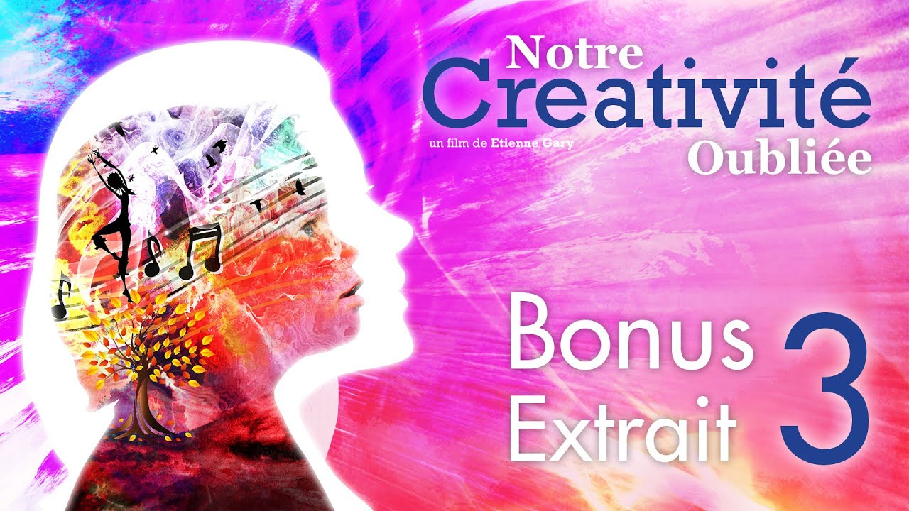 Notre Créativité Oubliée // Bonus : Extrait 03 : Les ateliers créatifs à tout âge