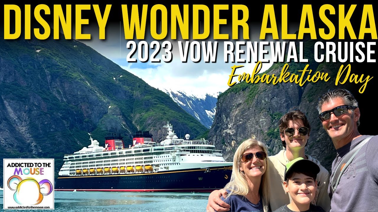 Disney Wonder Alaska 2023 | Vow Renewal Cruise - Day 1 | Embarkation Day