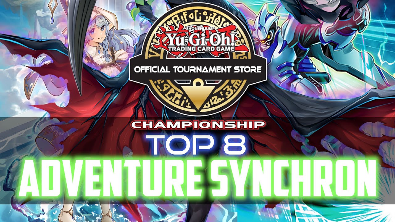 Top 8 OTS Championship | Adventure Synchron Deck profile |🚲 💨🍃| DIABELLSTAR THE BLACK WITCH 🧙‍♀️
