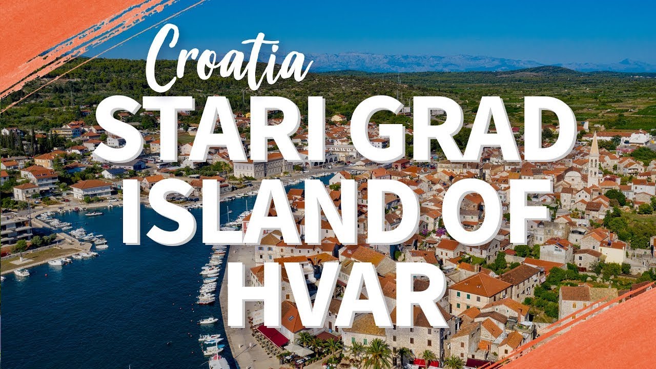 Stari Grad, Hvar Island - Visit Croatia!