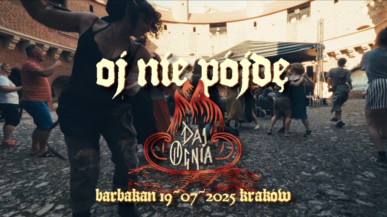 daj ognia - oj nie pójdę  (@barbakan/kraków)