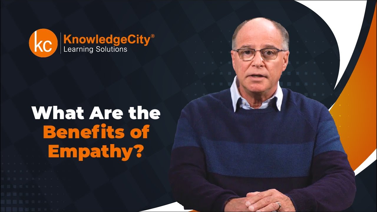 What Are the Benefits of Empathy? | Knowledgecity