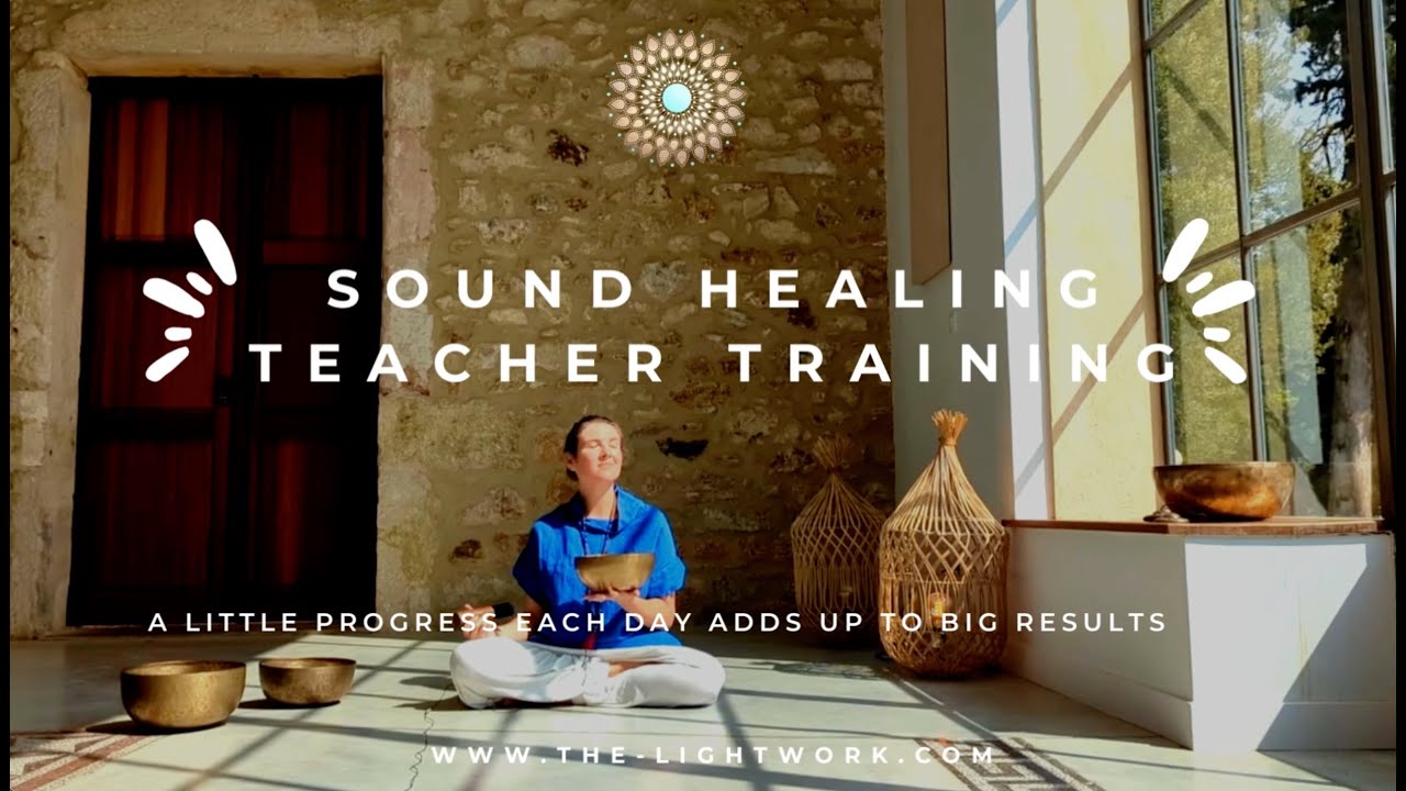 SOUND HEALING TEACHER TRAINING - LIGHTWORK METHOD WORLD TOUR