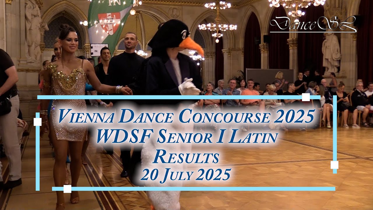 Vienna Dance Concourse 2025 - Senior I Latin WDSF - Results - 20 July 2025