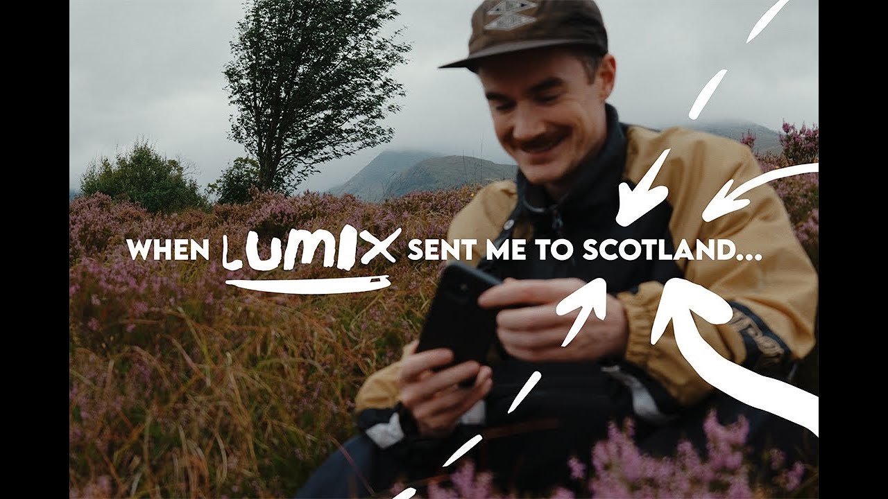 Scotland Trip With LUMIX & Four New LUTs