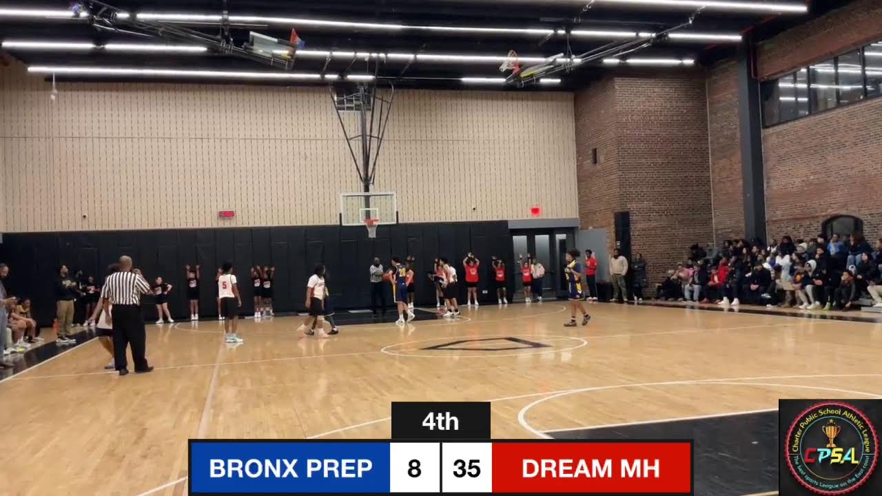 CPSAL MS BRONX PREP vs DREAM