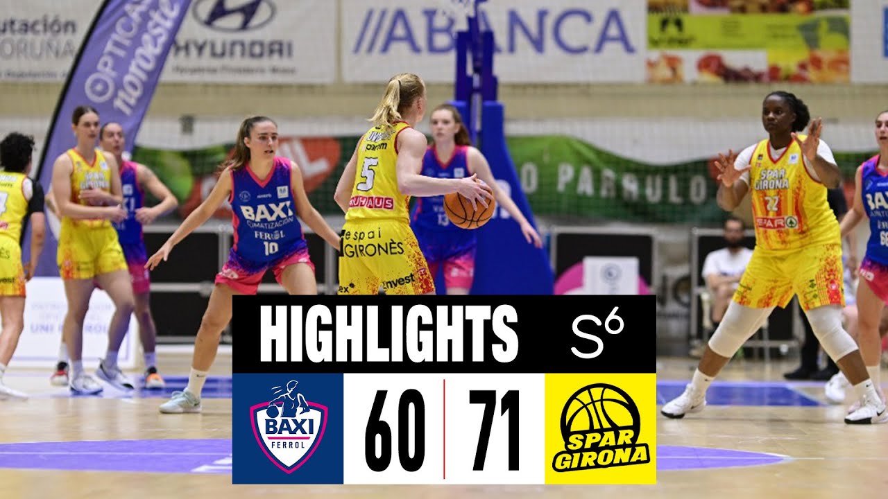 Highlights | Baxi Ferrol vs Spar Girona | #LFEndesa Quarts de Final - Anada