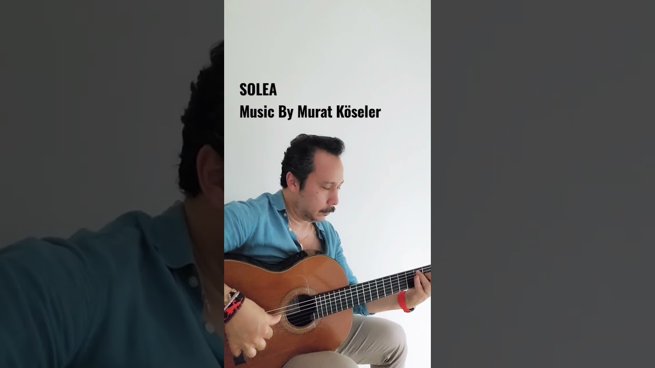 Solea Falseta Music by Murat K&ouml;seler #solea #flamenco #guitar #classicalguitar #music