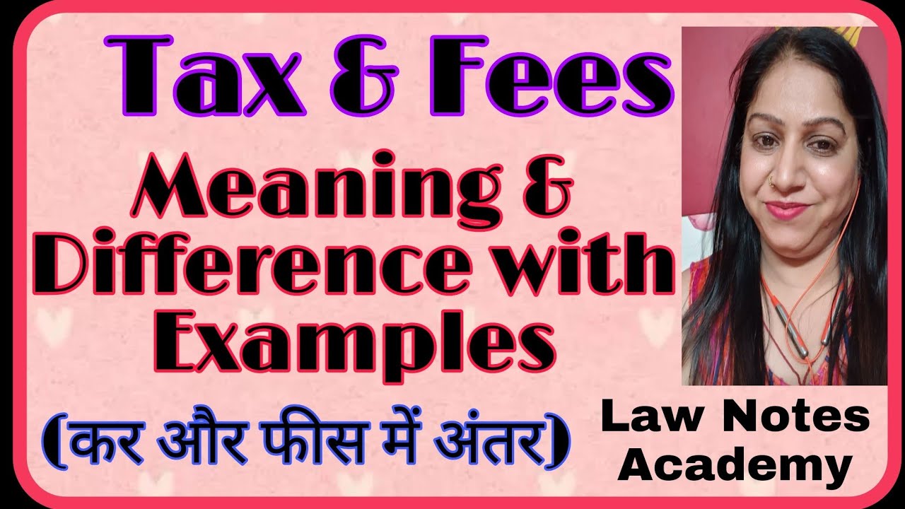 Tax & Fees #meaning #concept  #tax #fees #taxes #taxation #feesstructure