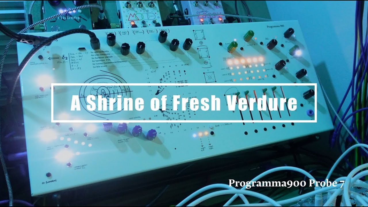 Programma900 Probe 7 / A Shrine of Fresh Verdure (cocoquantus, chase bliss mood)