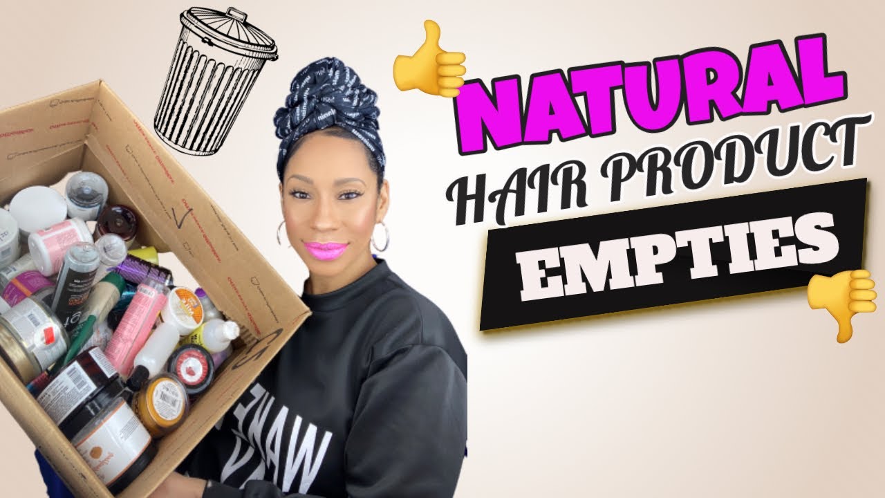 STASH OR TRASH?! NATURAL HAIR PRODUCT EMPTIES...WILL I REPURCHASE THESE NATURAL HAIR PRODUCTS?!