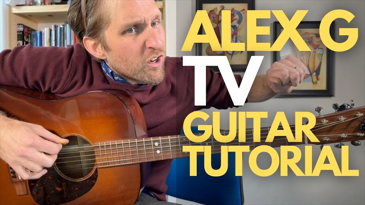 TV by Alex G Guitar Tutorial - Уроки игры на гитаре со Стюартом!