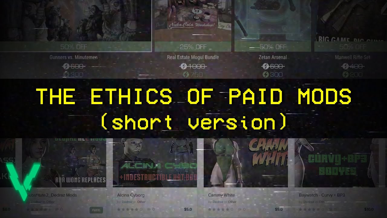 The Ethics of Paid Mods (SHORTER VERSION)