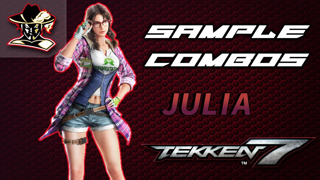 Tekken 7: Julia Staple Combos