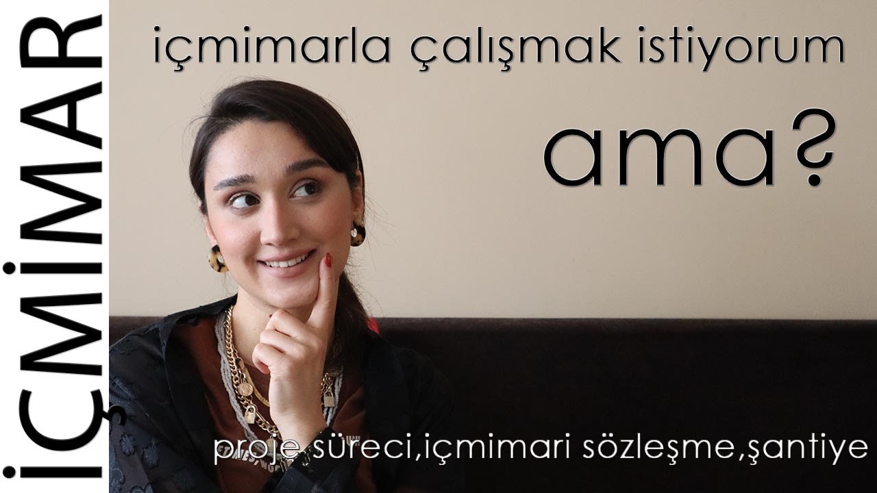 İ&Ccedil;MİMARİ PROJE S&Uuml;RECİ NASIL İLERLER? I İ&ccedil;mimar Yağmur&Ccedil;apkın Anlatıyor (şantiye,i&ccedil; mimari s&ouml;zleşme)