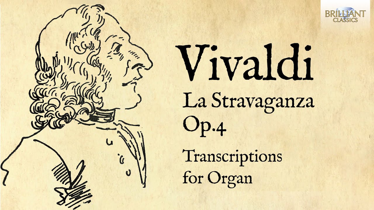 Vivaldi: La Stravaganza Op. 4, Transcriptions for Organ