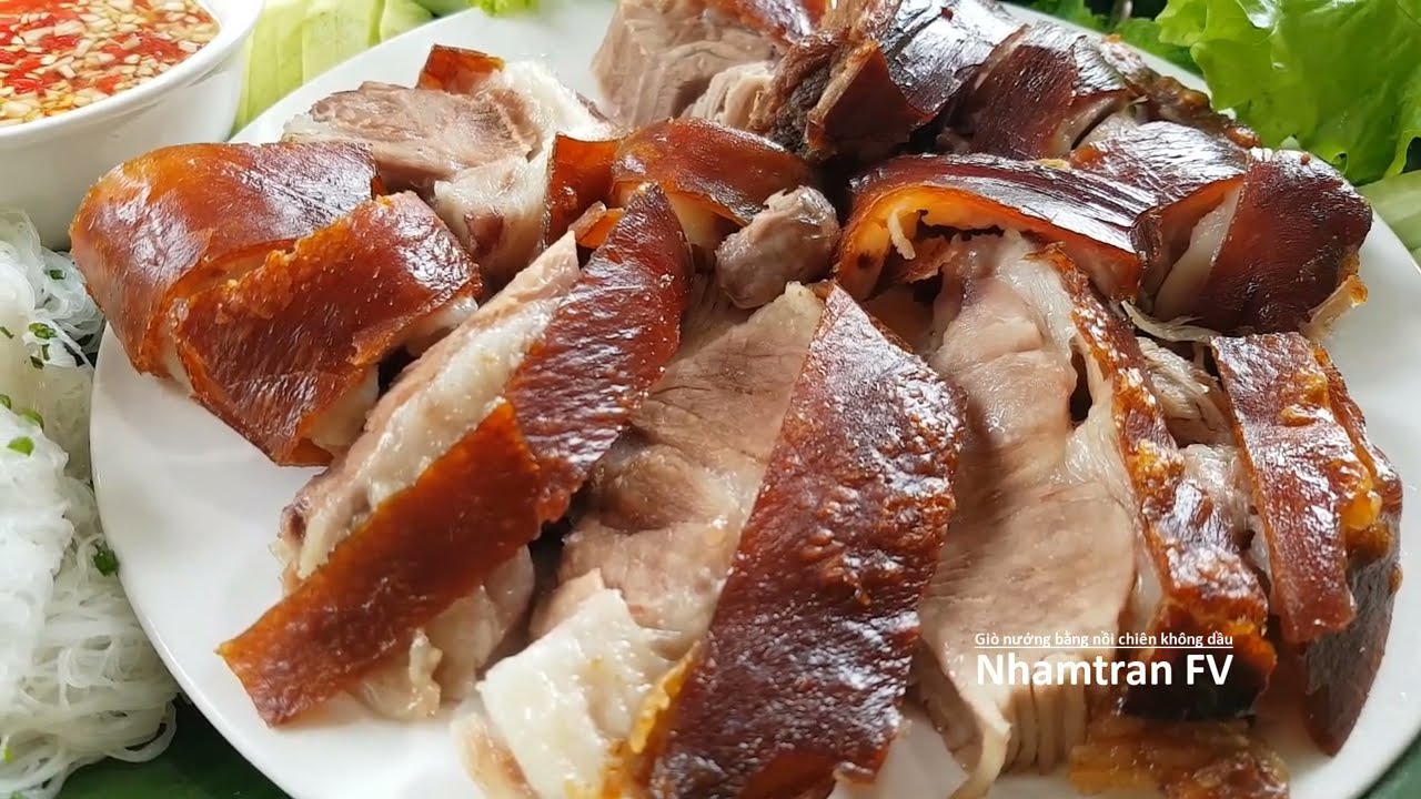 Cách làm GIÒ NƯỚNG bằng nồi chiên không dầu da giòn tan thịt mềm thơm ngon đơn giản hơn |Nhamtran FV