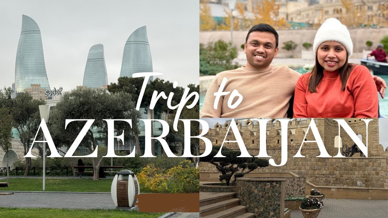 Trip to Azerbaijan