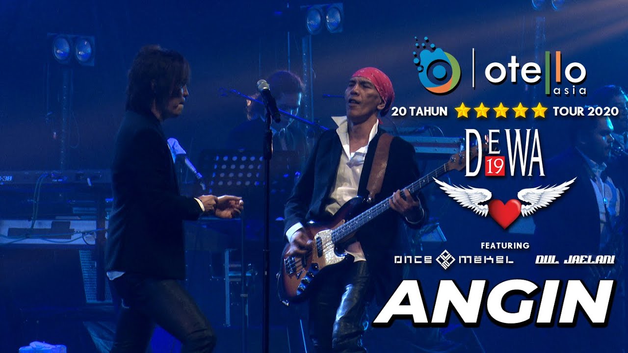 DEWA 19 FEAT ONCE MEKEL & DUL JAELANI - ANGIN - 20 TAHUN BINTANG LIMA TOUR 2020 LIVE IN BANDUNG