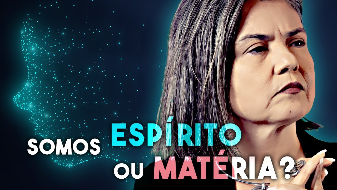 Somos ESPÍRITOS ou MATÉRIA? - Anete Guimarães