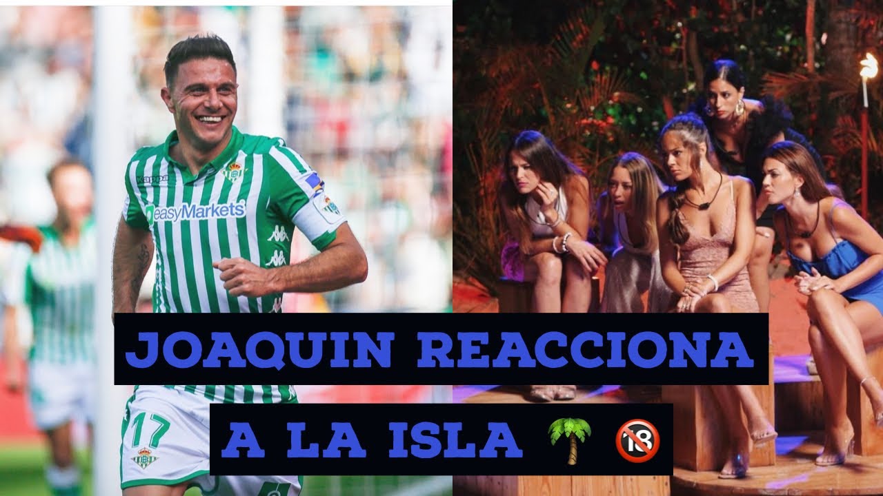 JOAQUÍN REACCIONA A LA ISLA DE LAS TENTACIONES 🌴🤣