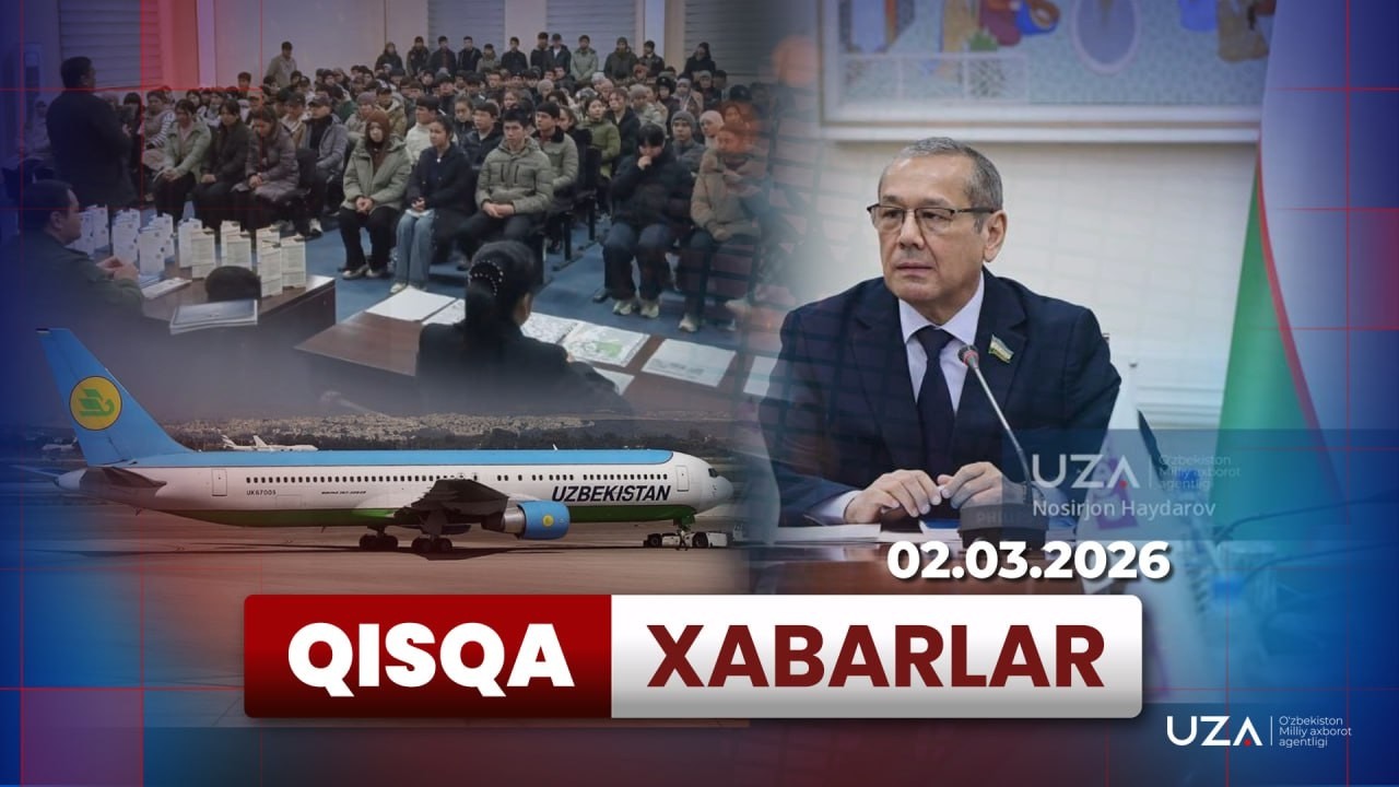 2  март tafsilotlari Qisqa xabarlarda