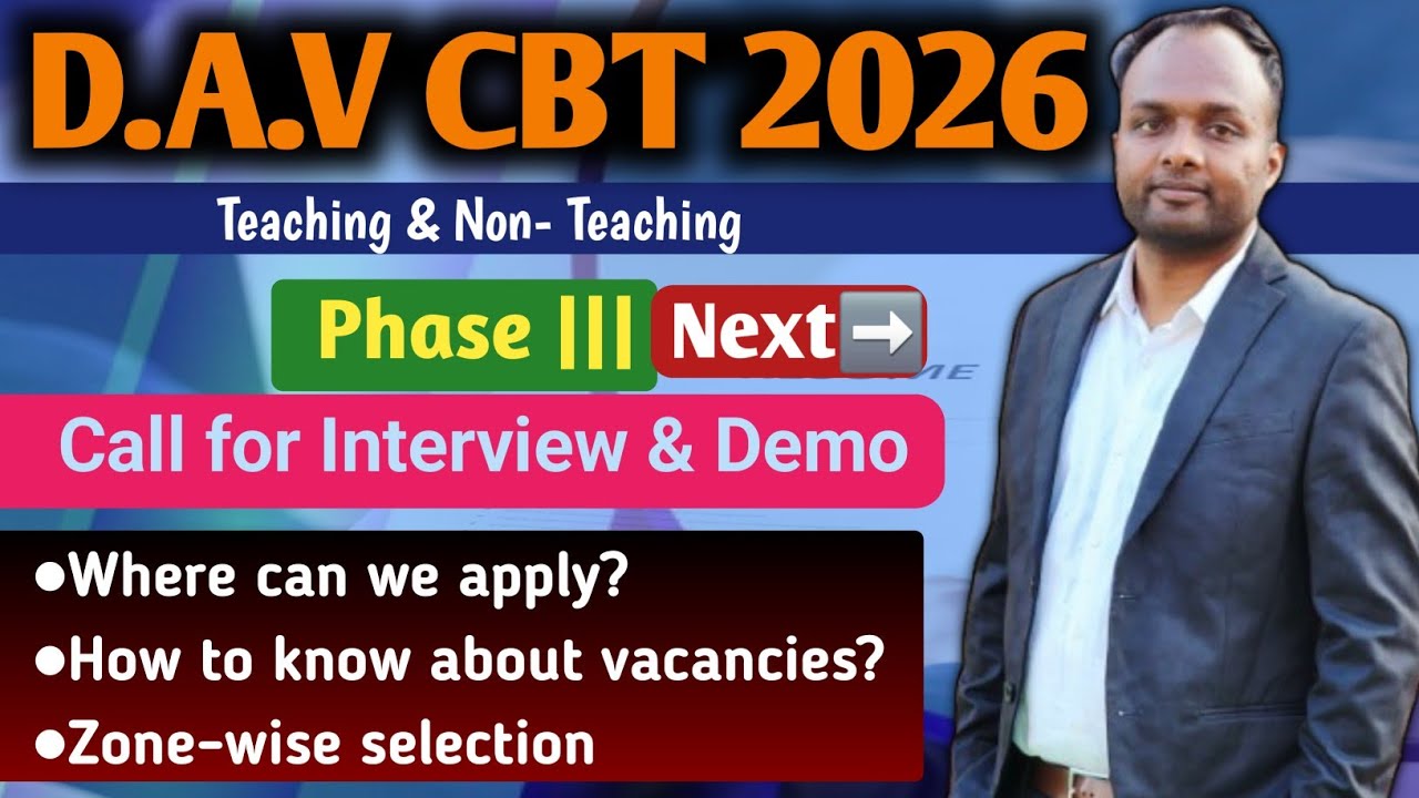 D.A.V CBT 2026 | Phase III🔥Next/Interview & Demo 👨‍🏫 |All Doubts Cleared❗️How and Where to Apply❓️