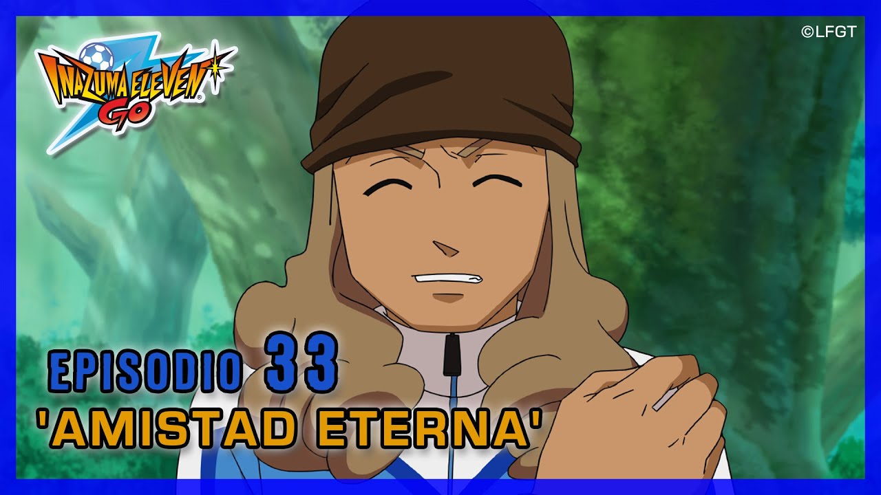 Inazuma Eleven Go Galaxy - Episodio 33 español «¡Amistad eterna!»