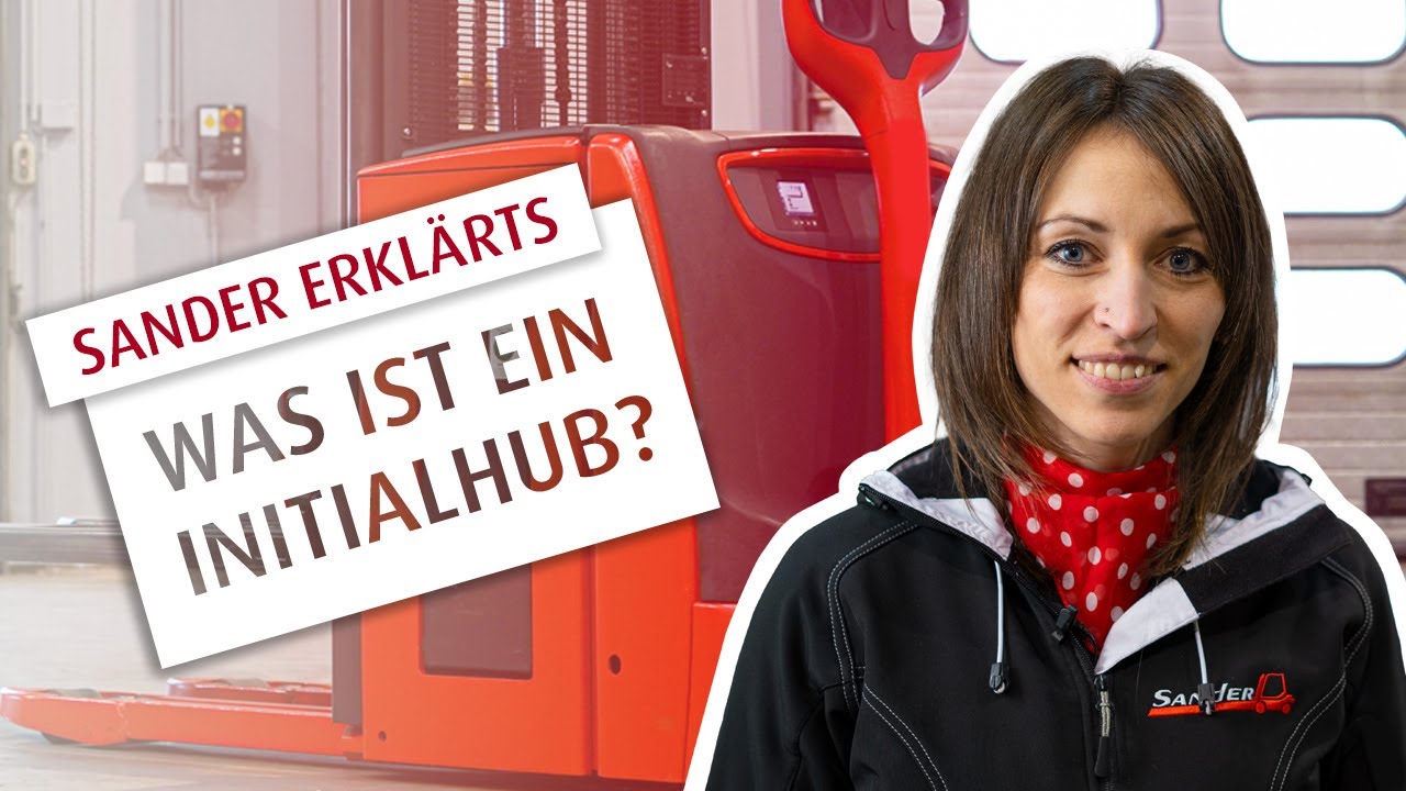 Sander erkl&auml;rts | Ep2 |  Funktionen von Lagertechnikger&auml;ten &ndash; Was ist ein Initialhub?