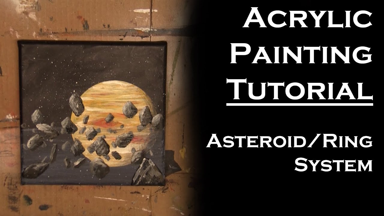 Acrylic Painting Tutorial | Asteroids/Ring Systems