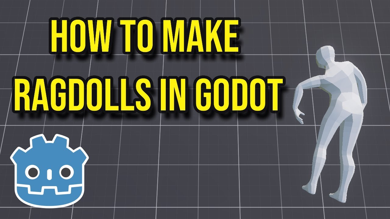 How to make Ragdolls in Godot