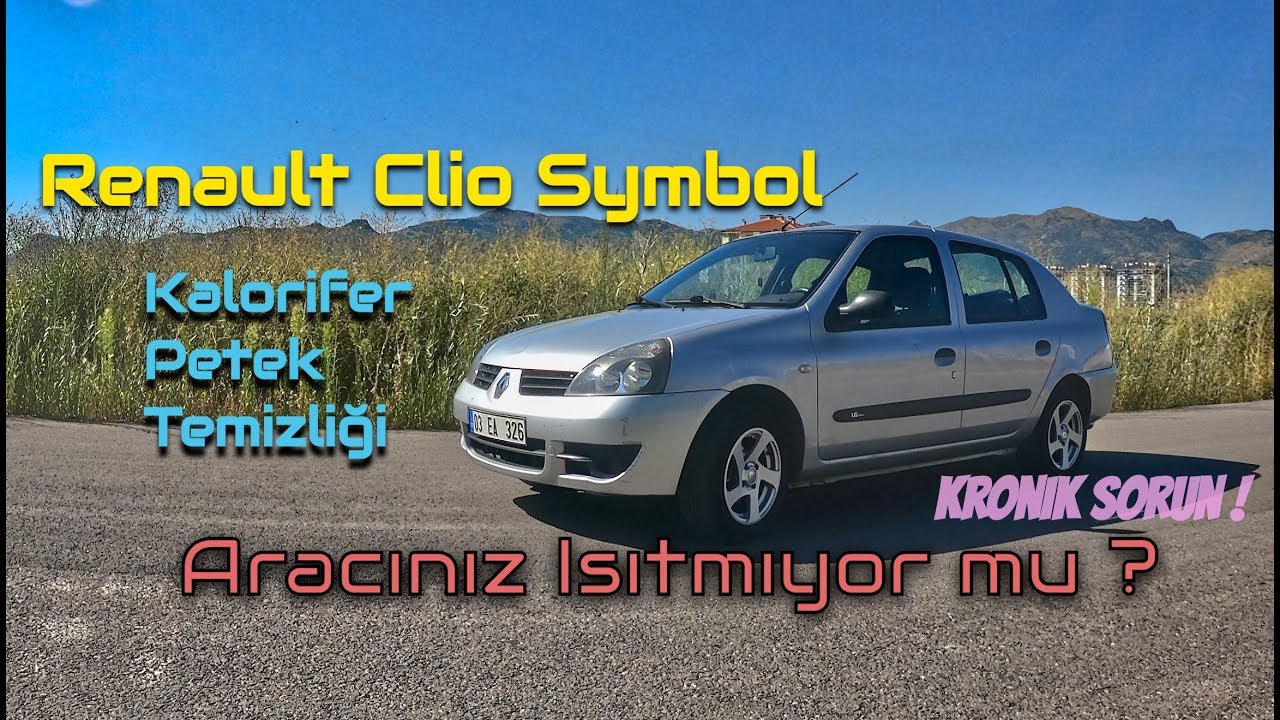 Clio Kalorifer Petek Temizliği / Renault Clio Symbol  Clio Heating Cleaning